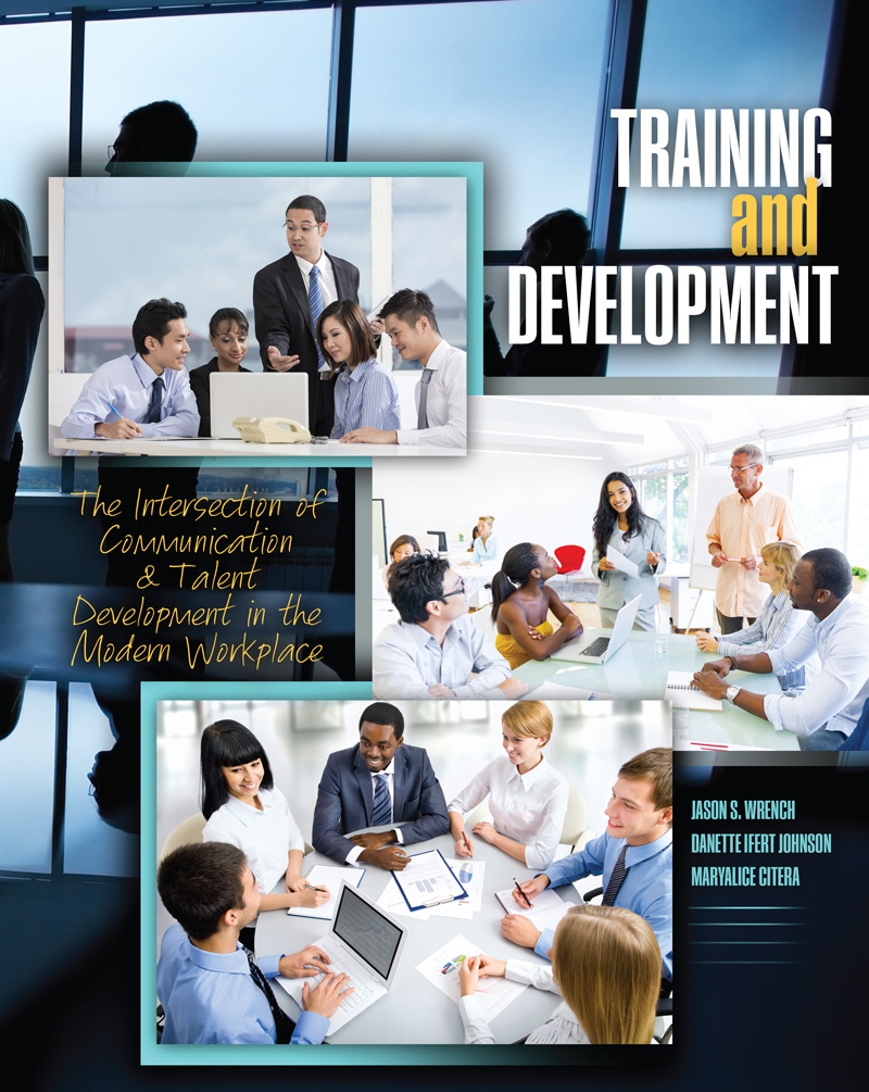Training and Development: The Intersection of Communication and Talent Development in the Modern Workplace